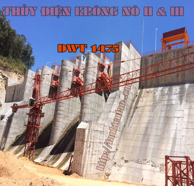 Thủy điện Krông Nô II & Krông Nô III CẨU THÁP DWT 1475 - Thủy điện Krông Nô II & Krông Nô III